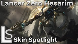 Lancer Zero Hecarim  Skin Spotlight  Lancer  League of Legends [upl. by Marlowe161]