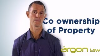 Co Ownership of Property  How to avoid complications Sunshine Coast Solicitor Argon Law [upl. by Ainud]