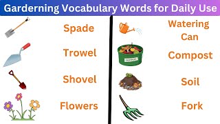 Garden Vocabulary Words  English basic words  Learn Vocabulary for Gardening [upl. by Snook]