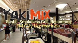 YakiMix Buffet Sushi  Smokeless Grill  Restaurant SM City Dasmarinas [upl. by Ahsenad403]