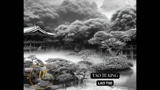 TAO TE KING AUDIOLIBRO COMPLETO EN ESPAÑOL GRATIS PARA ESCUCHAR VOZ HUMANA LAO TSE [upl. by Madid]