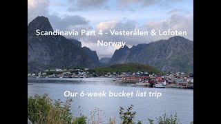 Scandinavia Part 4  Vesterålen amp Lofoten [upl. by Suoivatnod]