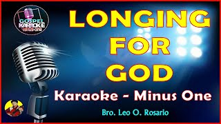 MINUS ONE  LONGING FOR GOD by Bro Leo O Rosario [upl. by Marquet]