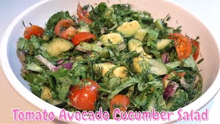 Tomato Cucumber Avocado Salad With Very Easy Dressing  Salad Recipe [upl. by Colwin]