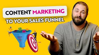 How To Support Your Sales Funnel with Content Marketing [upl. by Pedaiah651]