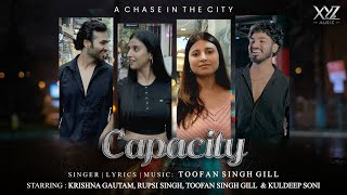 CAPACITY Official Video  Toofan Singh Gill  Krishna Gautam  Rupsi Singh  Kuldeep Soni [upl. by Keemahs]