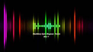 BlackBerry Spirit Ringtone Remix  SlimV [upl. by Enamrahc]