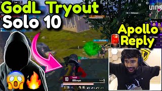 GodL Tryout Solo 10 Kills🥵 Neyoo Shocked🔥  Why Apollo Left😥 [upl. by Ybsorc71]