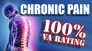 How to Get a 100 VA Rating for Chronic Pain [upl. by Hilda981]