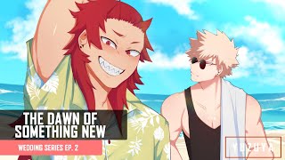 The Dawn Of Something New  Kirishima and Bakugou x Listener  Wedding Series EP 2 [upl. by Odnalor465]