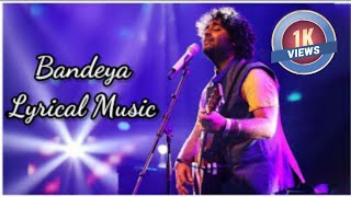 Bandeya Slowed  Reverb  Arijit Singh Songs  Bollywood Songs  Hindi Song  New Hindi Song  NCS [upl. by Ahtamat991]