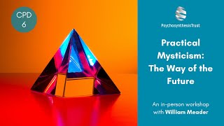 Practical Mysticism The Way of the Future [upl. by Hughie166]