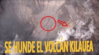 ÚLTIMA HORA Se Está Hundiendo el Cráter del Kilauea en Hawaii [upl. by Huoh]