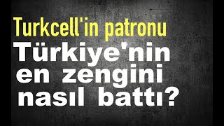 Dünyanın en zengin 29 insanı Turkcellin patronu Karamehmet nasıl battı [upl. by Llerrud]