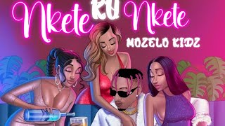 Nkete ku Nkete  Mozelo kidz  Official Lyrics Video [upl. by Platus657]