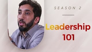 Leadership 101  Amazed by the Quran w Nouman Ali Khan [upl. by Harwell]