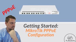 Getting Started MikroTik PPPoE ServerClient Configuration [upl. by Anirehtac478]