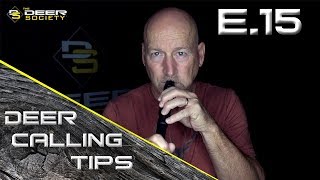 Deer Calling Tips  E15 quotPart One Calling Technique Fawn amp Doequot [upl. by Elatnahc]