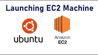 AWS Tutorial 1  Launching EC2 Ubuntu Machine on AWS [upl. by Atorod]