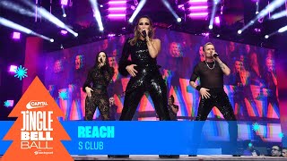 S Club  Reach Live at Capitals Jingle Bell Ball 2023  Capital [upl. by Enak624]