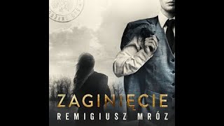 Zaginięcie  Remigiusz Mróz [upl. by Tessil133]