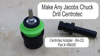 Make Any Jacobs Drill Centrotec Compatible [upl. by Suryt]