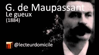 Le gueux Guy de Maupassant [upl. by Enella345]