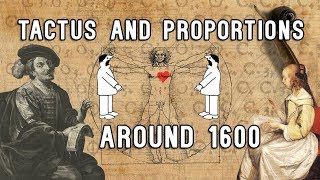 Tactus and Proportions around 1600 [upl. by Ellehcar]