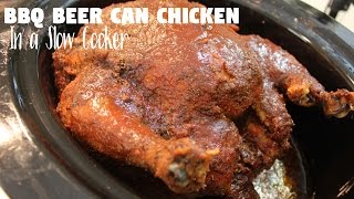 Crockpot BBQ Beer Can Chicken Whole Chicken in Crockpot  Slow Cooker Recipes [upl. by Roch]