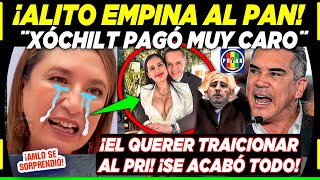 ALITO ¡EMPINA AL PAN XÓCHITL PAGÓ MUY CARO NEGARLO SANDRA CUEVAS Y RUBALCABA [upl. by Aivlis]