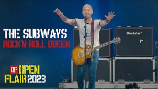 THE SUBWAYS  ROCKN ROLL QUEEN live  Open Flair Festival 2023 [upl. by Stead]