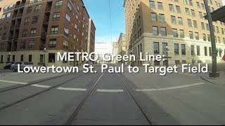 METRO Green Line Time Lapse Lowertown St Paul to Target Field [upl. by Floridia386]