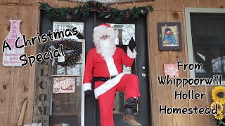 Our Christmas Special From Whippoorwill Holler Homestead [upl. by Drain523]