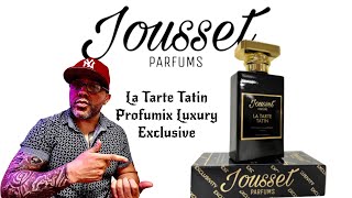 JOUSSET PARFUMS  LA TARTE TATIN [upl. by Eiznekcam]