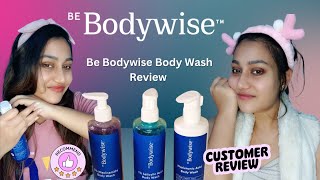 Be Bodywise Bodywash Review ✨  Be Bodywise Niacinamide Salicylic Acid amp Hyaluronic Body wash [upl. by Goldi]