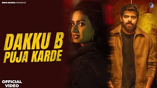 Dakku B Puja Karde  Lyrical Video  Masoom Sharma  Nidhi Sharma  New Haryanvi Song Haryanvi 2023 [upl. by Glover]