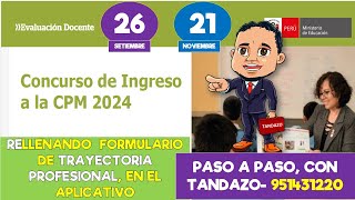 RELLENANDO FORMULARIO DE TRAYECTORIA PROFESIONALNOMBRAMIENTO DOCENTE 2024 PASO A PASO CON TANDAZO [upl. by Ocsicnarf]