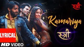 Kamariya Lyrics Video Song With Full Audio Song  Latest New Hindi Song 2018 [upl. by Lalib620]