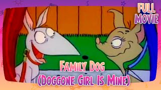 Family Dog Doggone Girl Is Mine  English Full Movie  Animation Family Comedy [upl. by Kcaz]