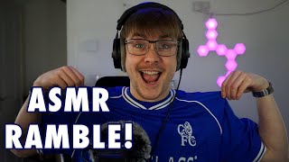 ASMR  Where Now For Chelsea Whispered Ramble [upl. by Cyrille]