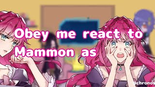 Obey me react to mammon as   part 1  2 [upl. by Joella]