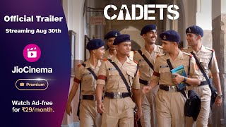 Cadets  Streaming 30th August  JioCinema Premium  Subscribe at Rs 29month [upl. by Beichner962]