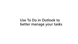 How to manage tasks with To Do in Outlook [upl. by Edmund]