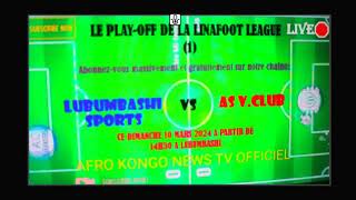 LIVE🔴MATCH DE VOD L1 AU STADE DE LUBUMBASHI LUBUMBASHI SPORTS🆚AS VCLUB DU 10032024 A 14H30 [upl. by Kovacs774]