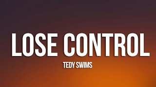 Teddy Swims  Lose Control Lyrics [upl. by Anomahs681]