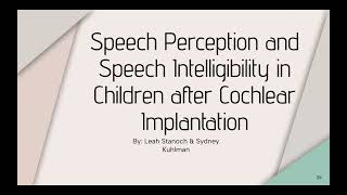 Speech Perception and Speech Intelligibility in Children after Cochlear Implantation [upl. by Mame]