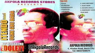 FABOMO  INTEDO amp UGHEGBE BABA 2IN1 ALBUM  PROD BY AKPOLA RECORDS [upl. by Weissman]