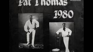 Pat Thomas  Im A Fool For You Reggae [upl. by Savinirs557]