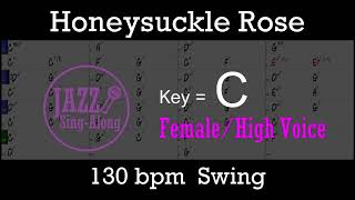 Honeysuckle Rose  Backing Track with Intro  Lyrics in C Female  Jazz SingAlong [upl. by Eniloj]