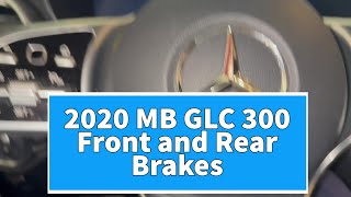 2020 MB GLC 300 Front and Rear Brakes [upl. by Aikemet293]